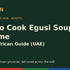 How to cook egusi soup at home in the UAE – Mekazon West African guide title card